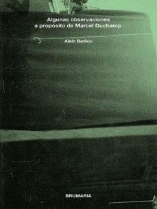 Algunas observaciones a propósito de Marcel Duchamp. 