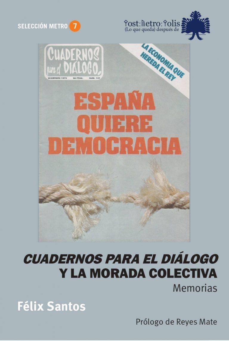"Cuadernos para el diálogo" y la morada colectiva "Memorias"