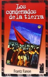 Los condenados de la tierra.