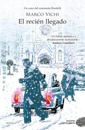 El recién llegado "(Comisario Bordelli - 3)"