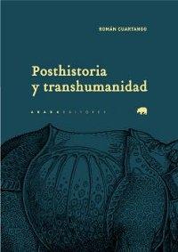 Posthistoria y transhumanidad. 