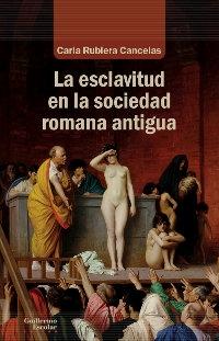 Las esclavitud en la sociedad romana antigua