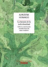 La fantasía de la individualidad "Sobre la construcción sociohistórica del sujeto moderno"