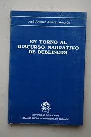 En torno al discurso narrativo de "Dubliners". 