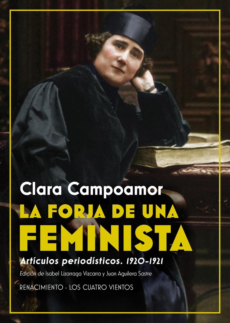 La forja de una feminista "Artículos periodísticos, 1920-1921"