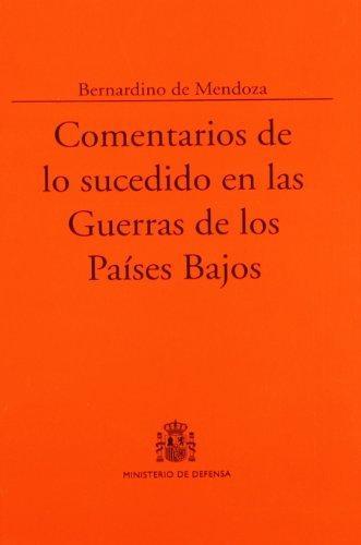 Comentarios de lo sucedido en las Guerras de los Países Bajos