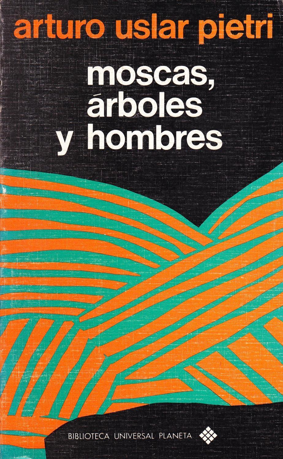 Moscas, árboles y hombres