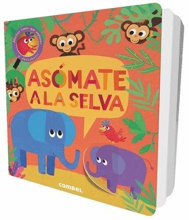 Asómate a la selva. 