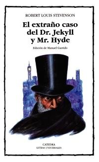 El extraño caso del Dr. Jekyll y Mr. Hyde.
