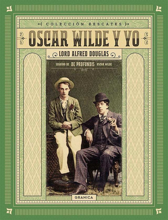 Oscar Wilde y yo "(Seguido de 'De profundis' de Oscar Wilde)".