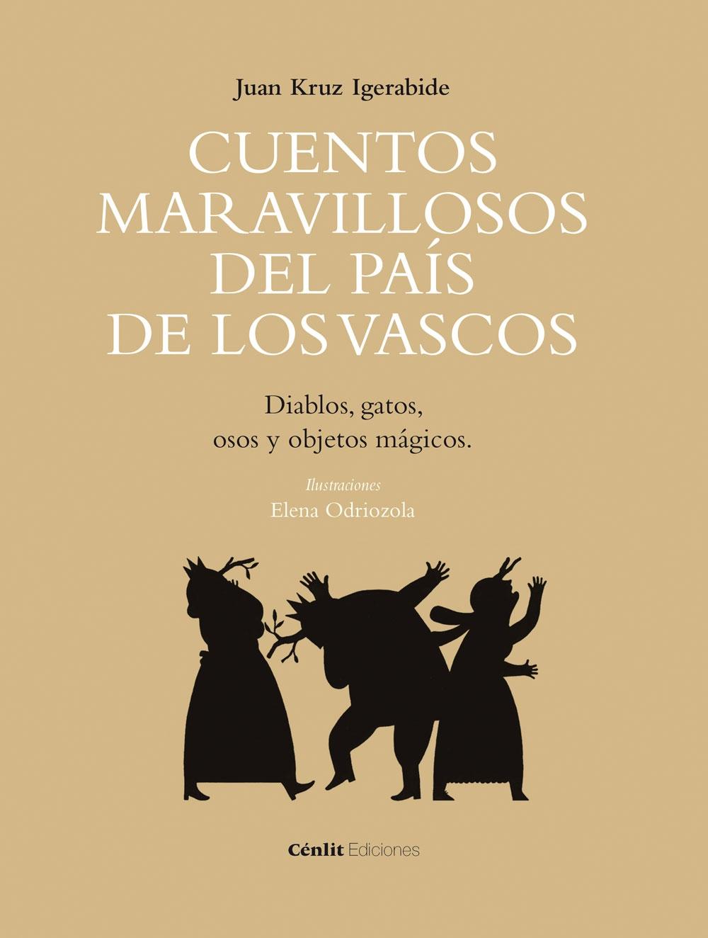 Cuentos maravillosos del país de los vascos - III: Diablos, gatos, osos y objetos mágicos. 