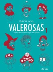 Valerosas - 1 "Mujeres que solo hacen lo que ellas quieren".