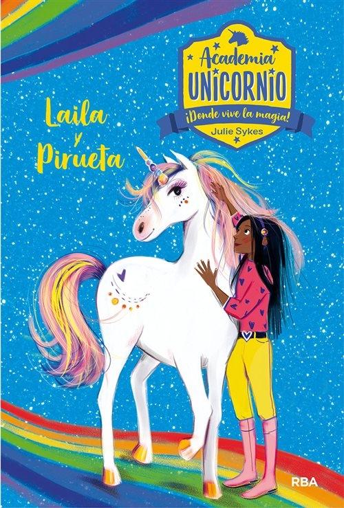 Laila y Pirueta "(Academia Unicornio - 5)"