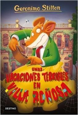 Unas vacaciones terribles en Villa Roñosa "(Geronimo Stilton - 76)"