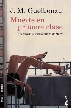 Muerte en primera clase "(Serie Mariana de Marco - 6)". 