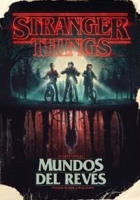 Stranger Things. Mundos del revés "La guía oficial". 