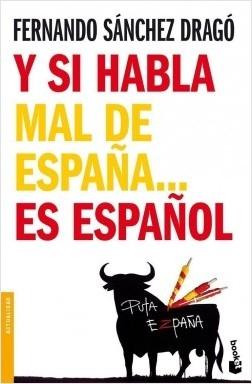 Y si habla mal de España... es español