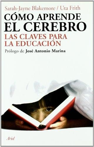 Cómo aprende el cerebro "Las claves para la educación". 