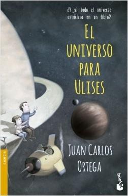 El universo para Ulises "¿Y si todo el universo estuviera en un libro?".
