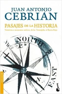 Pasajes de la Historia "Veinticinco momentos míticos, de las Termópilas al Barón Rojo". 