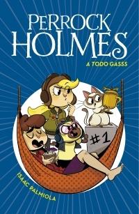 A todo gasss "(Perrock Holmes - 13)".
