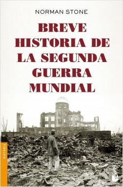 Breve historia de la Segunda Guerra Mundial.