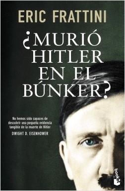 ¿Murió Hitler en el búnker?