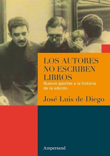 Los autores no escriben libros "Nuevos aportes a la historia de la edición". 