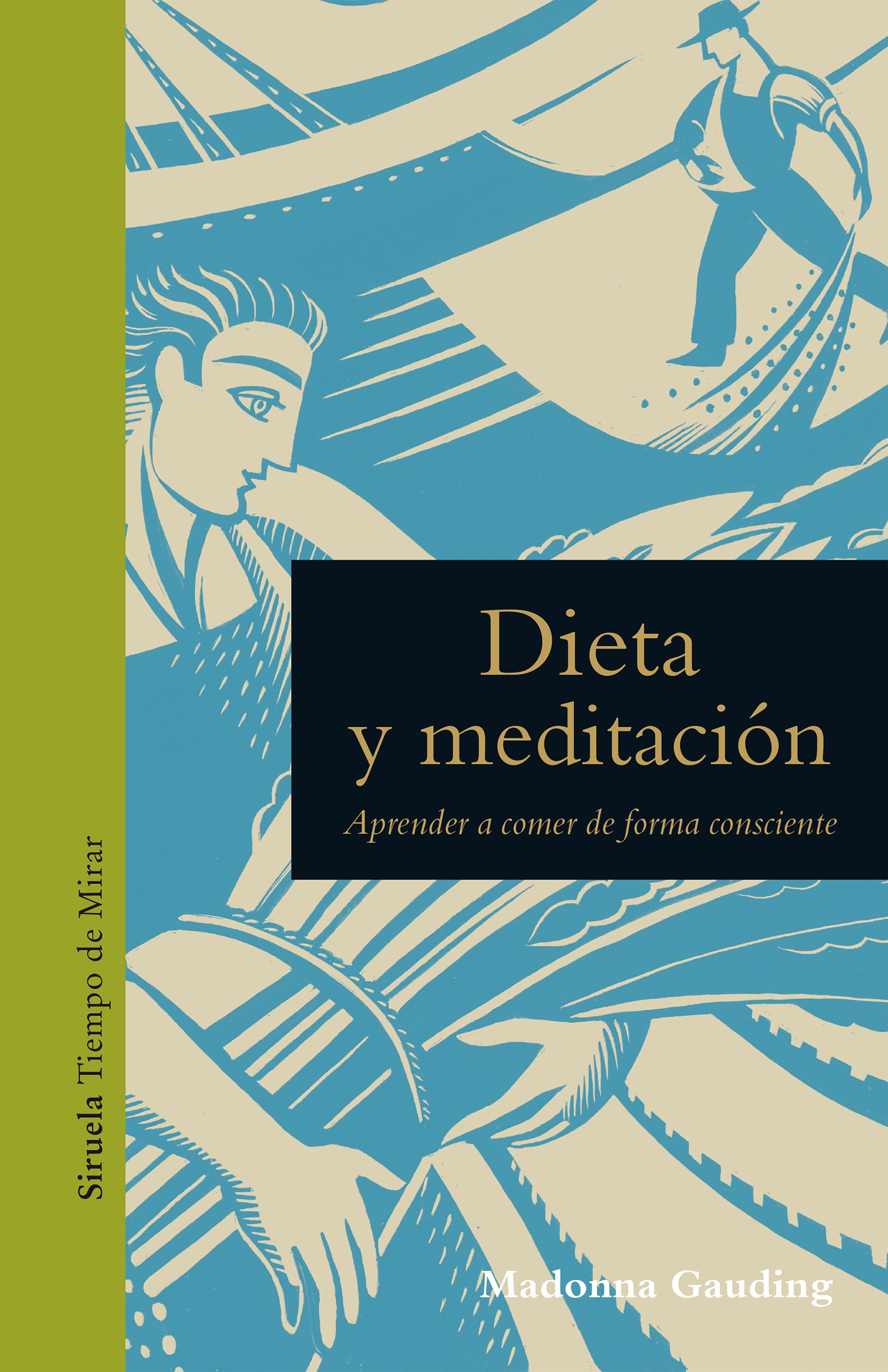 Dieta y meditación "Aprender a comer de forma consciente". 