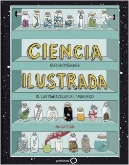 Ciencia ilustrada "Guía en imágenes de las maravillas del universo".