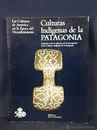 Culturas Indígenas de la Patagonia "Seminario sobre la investigación de las Culturas Indígenas de la Patagonia". 