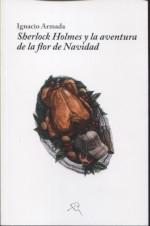 Sherlock Holmes y la aventura de la flor de Navidad. 