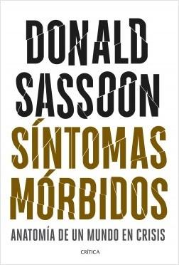 Síntomas mórbidos "Anatomía de un mundo en crisis". 