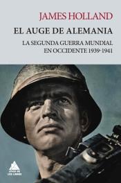 El auge de Alemania "La Segunda Guerra Mundial en Occidente, 1939-1941".