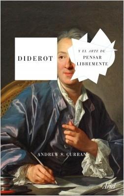 Diderot y el arte de pensar libremente. 