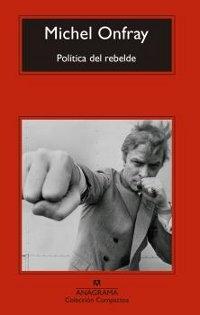 Política del rebelde.