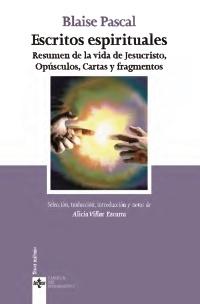 Escritos espirituales "Resumen de la vida de Jesucristo, opúsculos, cartas y fragmentos".