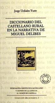 Diccionario del castellano rural de Miguel Delibes. 