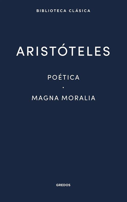 Poética / Magna Moralia.