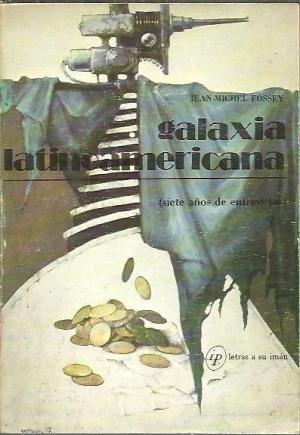 Galaxia latinoamericana "Siete años de entrevistas". 