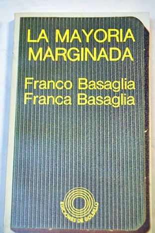 La mayoría marginada "La ideología del control social". 