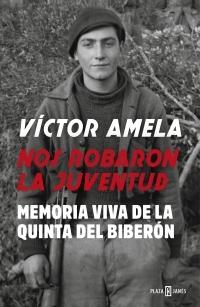 Nos robaron la juventud "Memoria viva de la Quinta del Biberón".