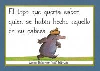 El topo que quería saber quién se había hecho aquello en su cabeza.