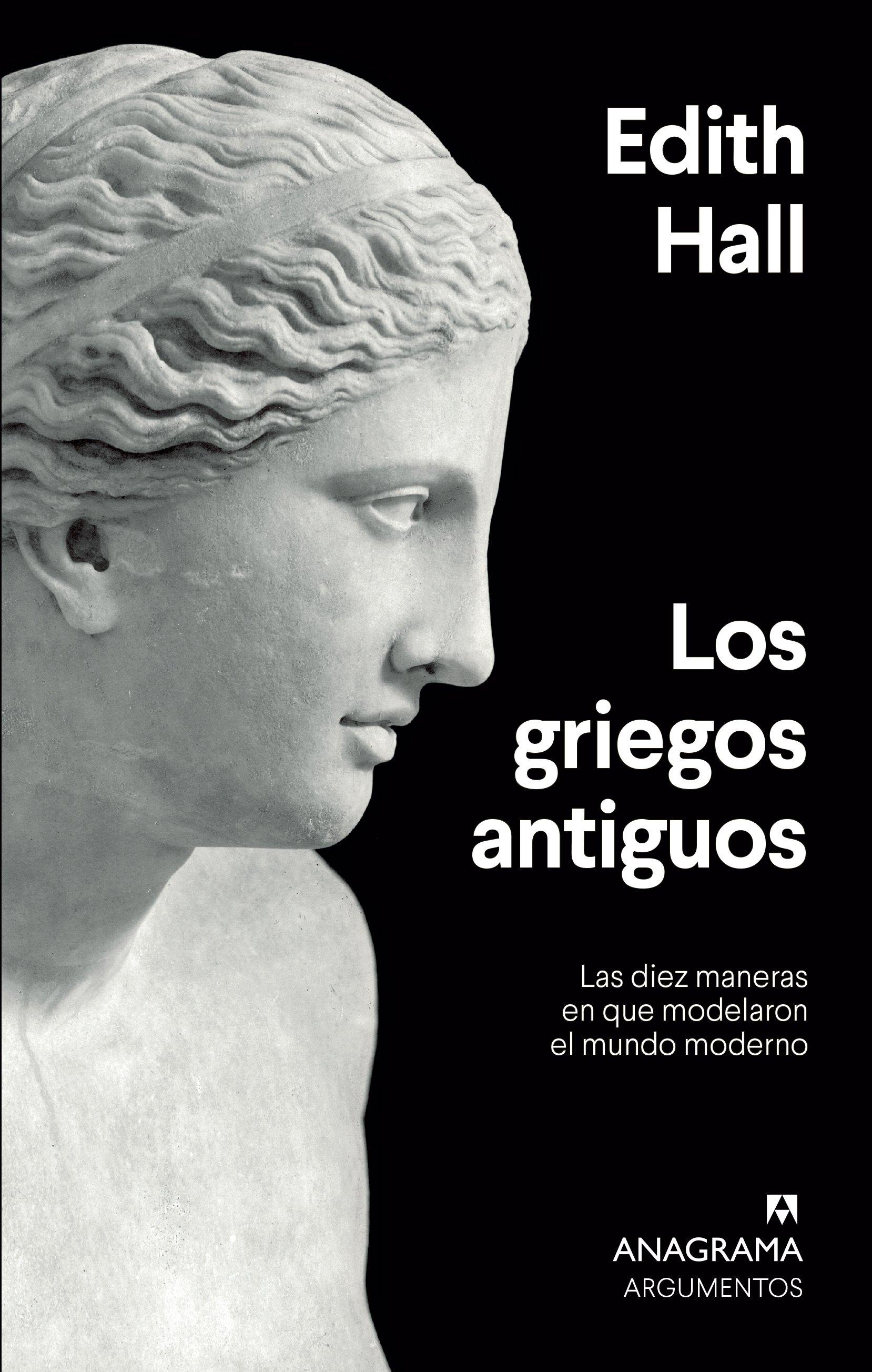 Los griegos antiguos "Las diez maneras en que modelaron el mundo moderno".