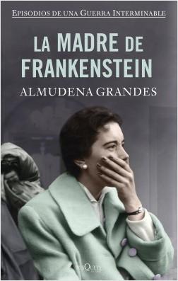 La madre de Frankenstein "(Episodios de una guerra interminable - V)".