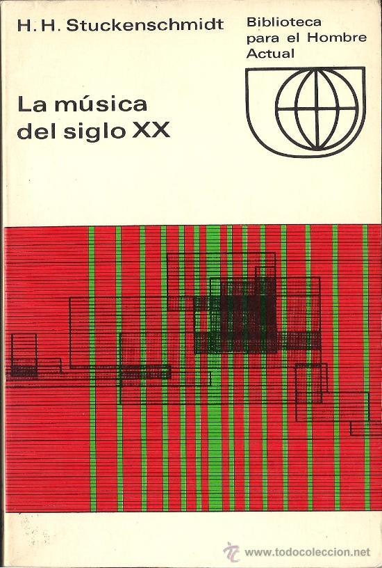 La música del siglo XX.