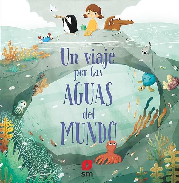 Un viaje por las aguas del mundo.