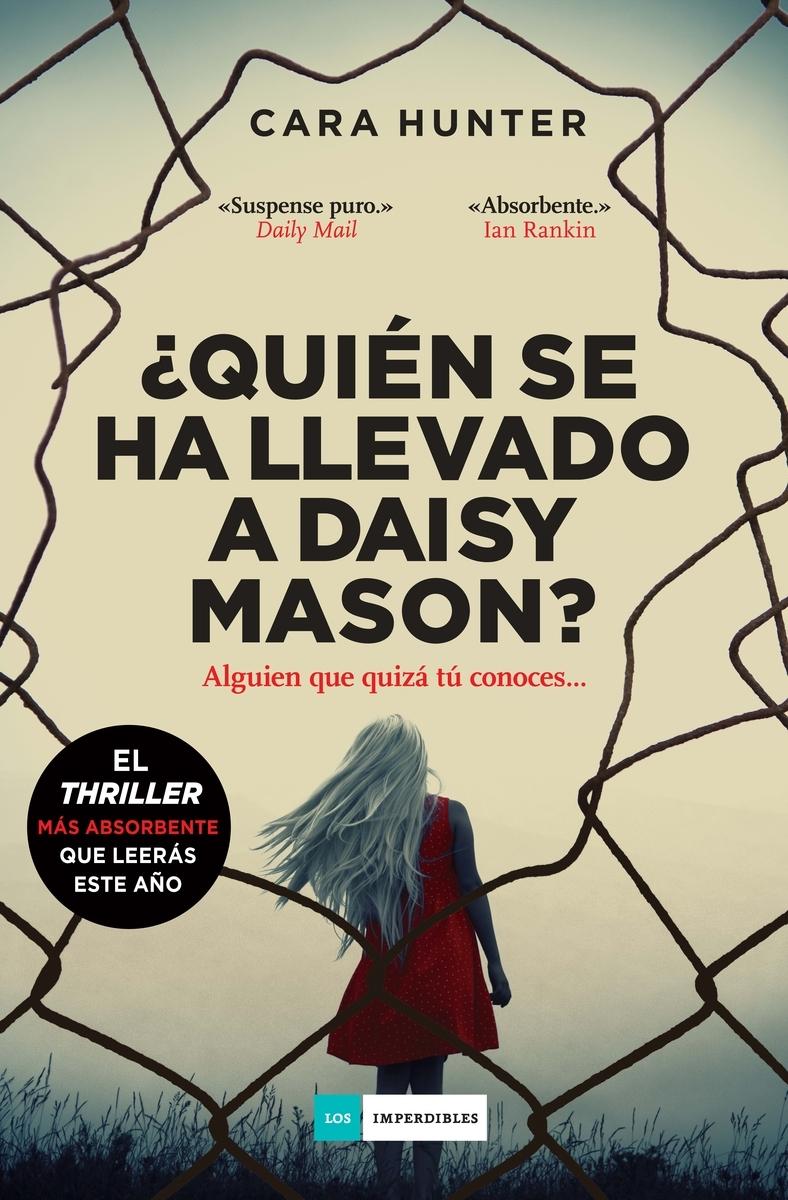 ¿Quién se ha llevado a Daisy Mason? "(Inspector Adam Fawley - 1)"