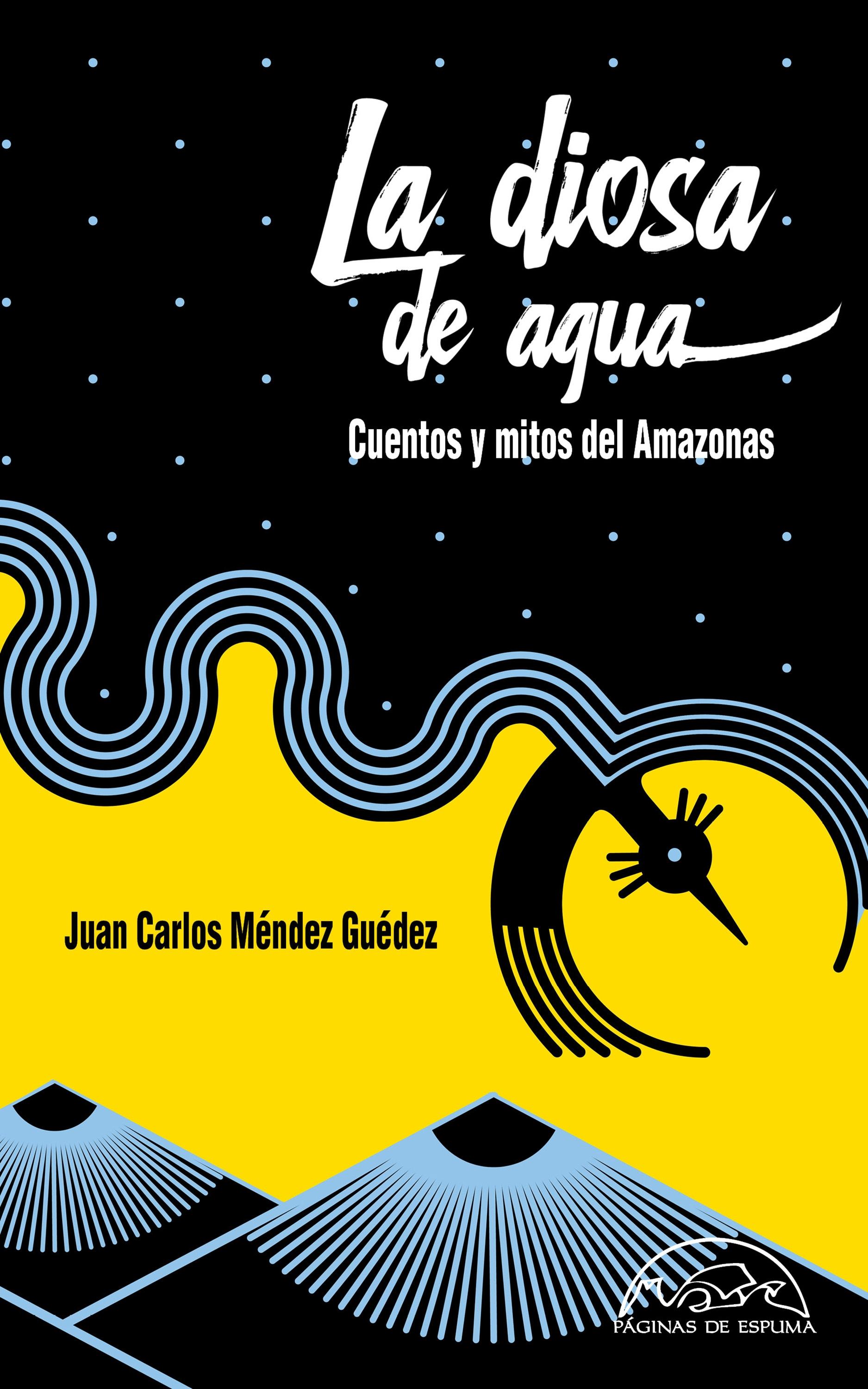La diosa de agua "Cuentos y mitos del Amazonas".