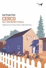 Cerco - II: Ole, Tom Roger y Paula